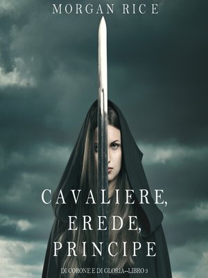 cover image of Cavaliere, Erede, Principe